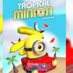 Tropical Minion Here come new ideas for puzzle games Minions Ways browser logical puzzles can increase your productivity